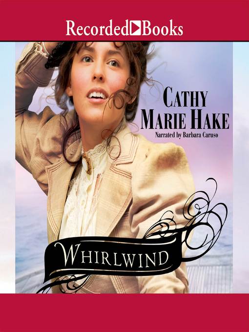 Title details for Whirlwind by Cathy Marie Hake - Wait list